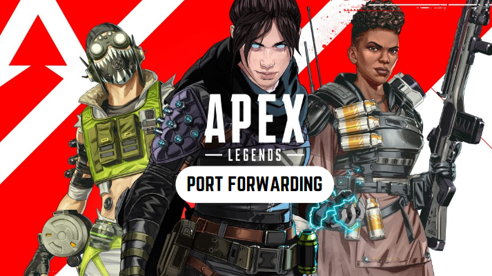 Apex Legends Port Forwarding